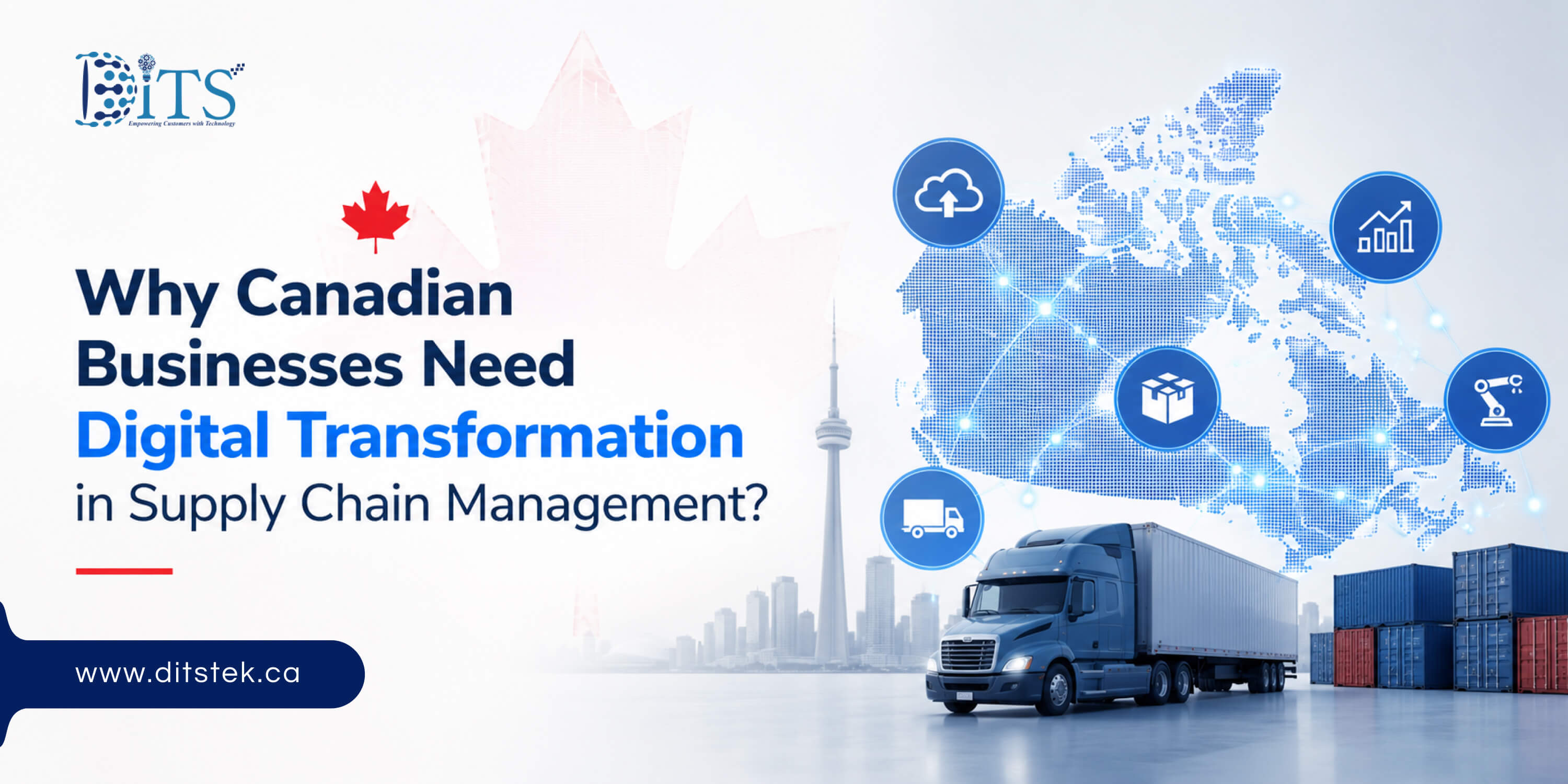 Why Canadian Businesses Need Digital Transformation in Supply Chain Management