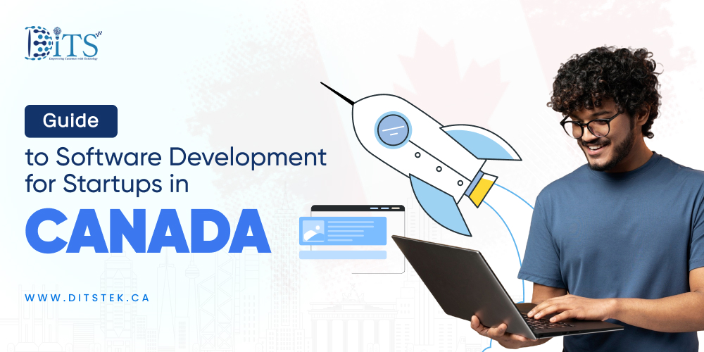 Guide to Software Development for Startups in Canada