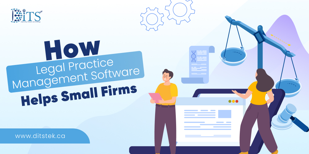 How Legal Practice Management Software Helps Small Firms